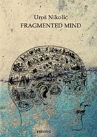 Fragmented mind 1387864149 Book Cover