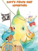 Davy's Pirate Ship Adventure 0692092188 Book Cover
