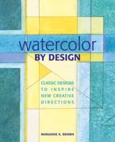 Watercolor by Design: Classic Designs to Inspire New Creative Directions 0823059952 Book Cover