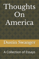 Thoughts On America: A Collection of Essays B0FKMQBG94 Book Cover