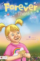 Forever I'll Be Thankful 1615662308 Book Cover