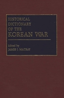Historical Dictionary of the Korean War 0313259240 Book Cover