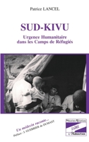Sud-Kivu: Urgence humanitaire dans les camps de réfugiés (Mémoires Africaines) (French Edition) 2738447058 Book Cover