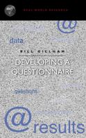 Developing a Questionnaire (Real World Research) 0826496318 Book Cover