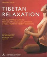 Tibetan Relaxation: Kum Nye Massage and Movement 0898003466 Book Cover