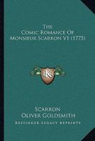 The Comic Romance Of Monsieur Scarron V1 1104485389 Book Cover