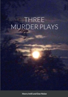 Three Murder Plays 1387598228 Book Cover