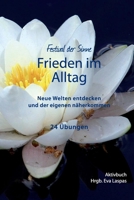 Frieden im Alltag 3950510249 Book Cover