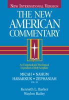 Micah Nahum, Habakkuk, Zephaniah (New American Commentary) 0805401202 Book Cover