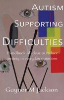 Autism Supporting Difficulties 1785893874 Book Cover