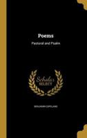 Poems: Pastoral and Psalm 3337458017 Book Cover