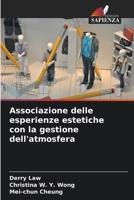 Associazione delle esperienze estetiche con la gestione dell'atmosfera (Italian Edition) 6208895065 Book Cover