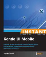 Instant Kendo UI Mobile 1849699119 Book Cover