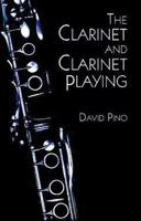 The Clarinet and Clarinet Playing 0486402703 Book Cover