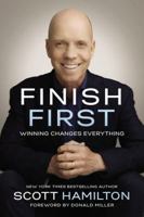 Finish First: Winning Changes Everything 0785216626 Book Cover