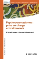 Psychotraumatismes: prise en charge et traitements: PRISE EN CHARGE ET TRAITEMENTS (French Edition) 2294020936 Book Cover
