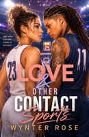 Love & Other Contact Sports B0H7STNQ53 Book Cover