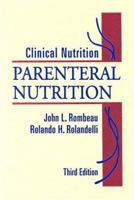 Clinical Nutrition: Parenteral Nutrition 0721636004 Book Cover