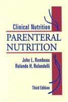 Clinical Nutrition: Parenteral Nutrition 0721681204 Book Cover