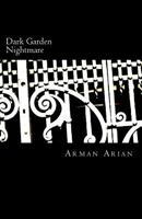 Dark Garden Nightmare 154136158X Book Cover