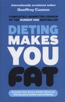 Dieting Makes You Fat 0671530720 Book Cover