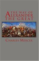 The Way of Alexander the Great (Adventures in History) 0743493397 Book Cover