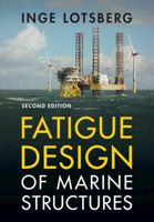 Fatigue Design of Marine Structures 1107121337 Book Cover