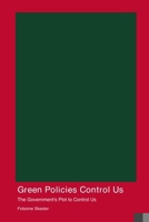 Green Policies Control Us 1779614012 Book Cover