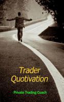 Trader Quotivation 1523254580 Book Cover