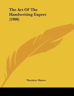 The Art Of The Handwriting Expert 1166007375 Book Cover