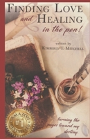 Finding Love and Healing in the Pen!: ...turning the pages toward my destiny. 1660821517 Book Cover