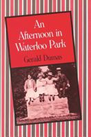 An Afternoon in Waterloo Park (Great Lakes Books) 0814320392 Book Cover