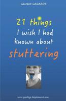 21 things I wish I had known about stuttering 1977703720 Book Cover