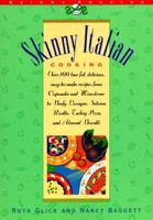 Skinny Italian Cooking (Skinny Series) 0940625989 Book Cover