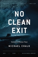 No Clean Exit: Someone Always Pays 0645846481 Book Cover