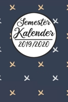 Semester Kalender 2019 / 2020: Semesterplaner 2019 2020 | Studienplaner A5, Semesterkalender, Timer, Uni Planer (German Edition) 1686771843 Book Cover
