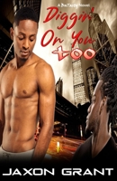 Diggin' On You, Too B0FP2VM7B7 Book Cover