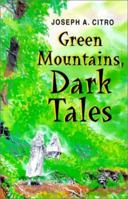 Green Mountains, Dark Tales 0874518636 Book Cover
