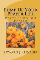 Pump Up Your Prayer Life 1453702466 Book Cover