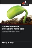 Selezione delle mutazioni nella soia (Italian Edition) 620850130X Book Cover