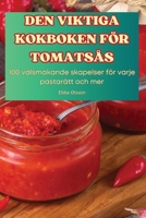 Den Viktiga Kokboken För Tomatsås (Swedish Edition) 1836879571 Book Cover