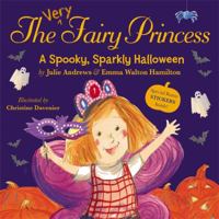 The Very Fairy Princess: A Spooky, Sparkly Halloween 0316283045 Book Cover