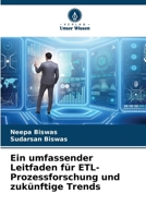 Ein umfassender Leitfaden für ETL-Prozessforschung und zukünftige Trends (German Edition) 6208191475 Book Cover