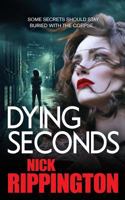 Dying Seconds 0993332323 Book Cover
