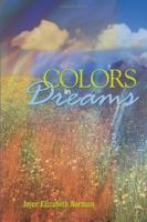 Colors in Dreams 1434334139 Book Cover