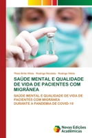 Saúde Mental E Qualidade de Vida de Pacientes Com Migrânea (Portuguese Edition) 3639745914 Book Cover