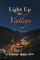 Light Up the Valleys 1952405726 Book Cover