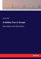 A Holiday Tour in Europe 3744662314 Book Cover
