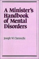 A Minister's Handbook of Mental Disorders (Integration Books) 0809134039 Book Cover