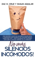 ¡No más silencios incómodos!: Cómo sentirte a gusto en cualquier situación social y comunicarte efectivamente con cualquier persona. Compilación 2 en ... Corporal de las Personas 1646942922 Book Cover